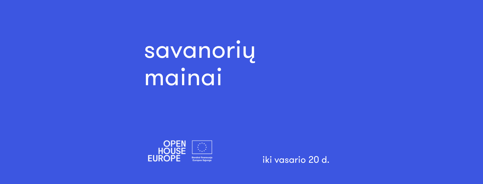 Kviečiame savanorius dalyvauti „Open House Europe“ savanorių mainuose